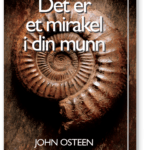 Det er et mirakel i din munn