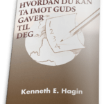 Hvordan du kan ta imot Guds gaver til deg