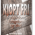 Kjøpt fri fra sykdom, fattigdom og død