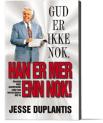Gud er ikke nok - Han er mer enn nok