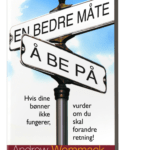 En bedre måte å be på