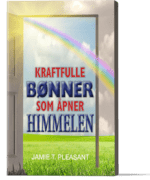 Kraftfulle bønner som åpner himmelen
