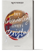 Det vidunderlige livet i Kristus