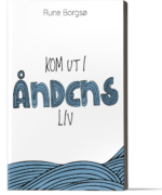 Kom ut i Åndens liv