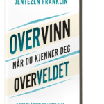 Overvinn når du kjenner deg overveldet
