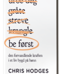 Be først