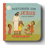 Historier om Jesus – For de minste