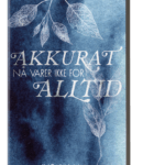 Akkurat nå varer ikke for alltid