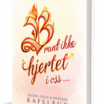 Brant ikke hjertet i oss ... GudsOrd andaktsbok