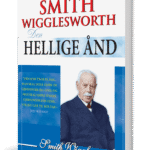 Den hellige ånd - Smith Wigglesworth