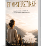 Et mesterstykke - fra åndelig søken til sann frihet og et nytt liv