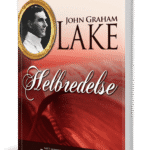 Helbredelse - John G. Lake
